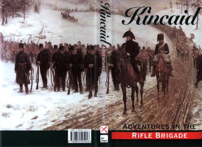 J Kincaid: Adventures in the Rifle Brigade. Modern reprint by Pen & Sword Books. Image courtesy of Pen & Sword Books.